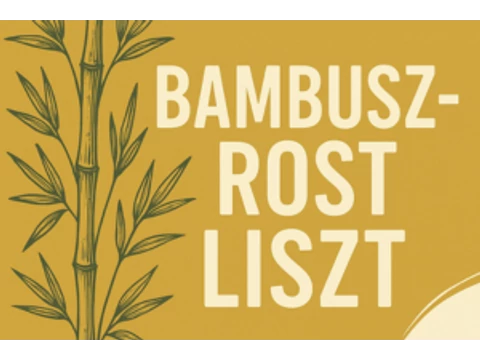 Bambuszrost liszt: természetes rostforrás a reformkonyhában